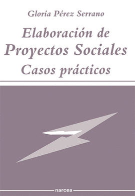ELABORACION DE PROYECTOS SOCIALES CASOS PRACTICOS