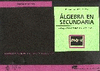 ALGEBRA EN SECUNDARIA TRABAJO COOPERATIVO EN MATEMATICAS