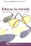 EDUCAR LA MIRADA ARQUITECTURA DE UNA MENTE SOLIDARIA