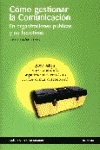 COMO GESTIONAR LA COMUNICACION EN ORGANIZACIONES PUBLICAS Y NO
