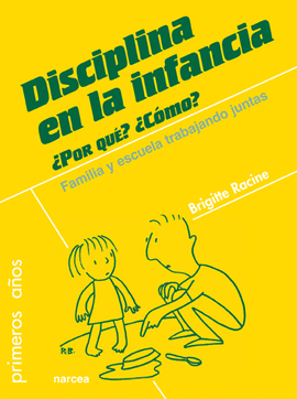 DISCIPLINA EN LA INFANCIA POR QUÉ CÓMO