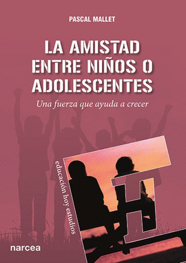 AMISTAD ENTRE NIÑOS O ADOLESCENTES LA