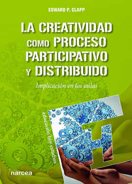CREATIVIDAD COMO PROCESO PARTICIPATIVO Y DISTRIBUIDO LA