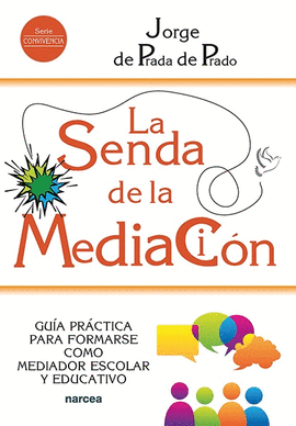 SENDA DE LA MEDIACION LA