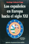 ESPAÑOLES EN EUROPA HACIA SIGLO XXI