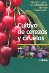 CULTIVO DE CEREZOS Y CIRUELOS
