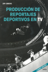 PRODUCCION DE REPORTAJES DEPORTIVOS EN TV