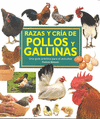 RAZAS Y CRIA DE POLLOS Y GALLINAS