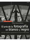 ARTE DE LA FOTOGRAFIA EN BLANCO Y NEGRO EL