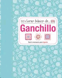 CURSO BÁSICO DE GANCHILLO