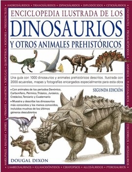 ENCICLOPEDIA ILUSTRADA DE LOS DINOSAURIOS Y OTROS ANIMALES