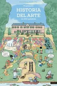 MI PEQUEÑA HISTORIA DEL ARTE EN 1001 PALABRAS