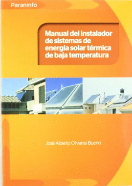 MANUAL DEL INSTALADOR DE SISTEMA ENERGIA SOLAR TERMICA DE BAJA TEMPERATURA