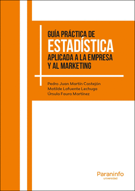 GUIA PRACTICA DE ESTADISTICA APLICADA A LA EMPRESA Y AL MARKETING
