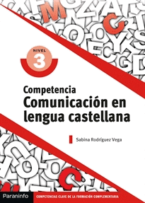 COMPETENCIA CLAVE COMUNICACION EN LENGUA CASTELLANA NIVEL 3