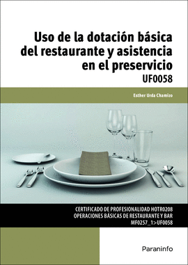 USO DE LA DOTACIÓN BÁSICA DEL RESTAURANTE Y ASISTENCIA EN EL PRESERVICIO UF0058