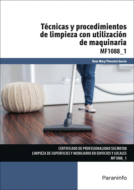 TECNICAS Y PROCEDIMIENTOS DE LIMPIEZA CON UTILIZACION DE MAQUINARIA MF1088