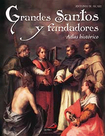 GRANDES SANTOS Y FUNDADORES ATLAS HISTORICO