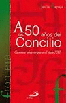 A LOS 50 AÑOS DEL CONCILIO