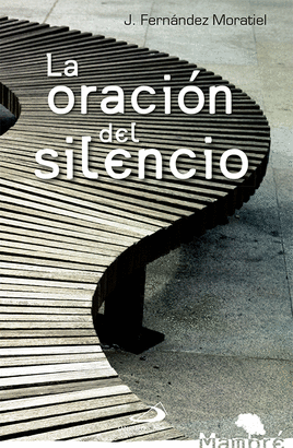 ORACION DEL SILENCIO LA