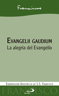 EVANGELII GAUDIUM LA ALEGRIA DEL EVANGELIO