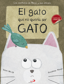 GATO QUE NO QUERÍA SER GATO EL