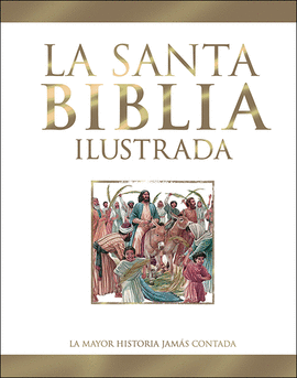SANTA BIBLIA ILUSTRADA LA