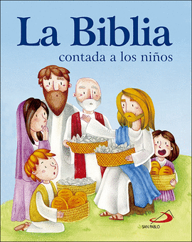 BIBLIA CONTADA A LOS NIÑOS LA