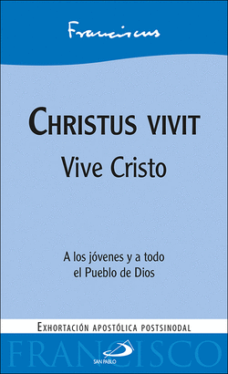 CHRISTUS VIVIT VIVE CRISTO
