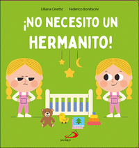 NO NECESITO UN HERMANITO
