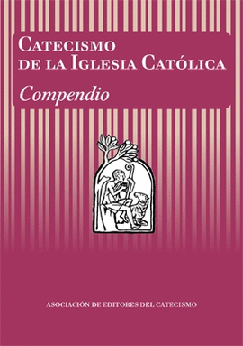 CATECISMO DE LA IGLESIA CATOLICA COMPENDIO