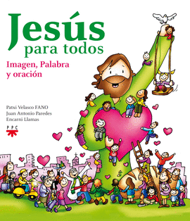 JESÚS PARA TODOS IMAGEN PALABRA Y ORACIÓN