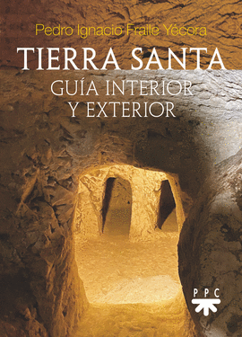 TIERRA SANTA GUIA INTERIOR Y EXTERIOR