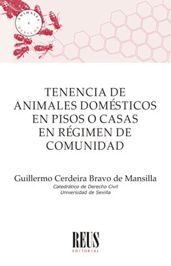 TENENCIA DE ANIMALES DOMESTICOS EN PISOS O CASAS EN REGIMEN DE COMUNIDAD