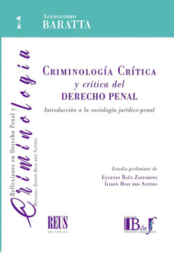 CRIMINOLOGIA CRITICA Y CRITICA DEL DERECHO PENAL