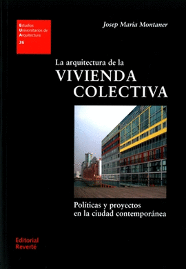 ARQUITECTURA DE LA VIVIENDA COLECTIVA LA