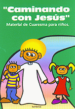 CAMINANDO CON JESUS MATERIAL DE CUARESMA