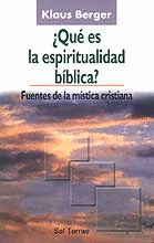 QUE ES LA ESPIRITUALIDAD BIBLICA ?