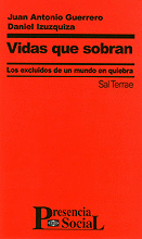 VIDAS QUE SOBRAN LOS EXCLUIDOS DE UN MUNDO EN QUIEBRA