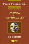 VICTIMA O RESPONSABLE