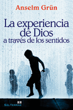 EXPERIENCIA DE DIOS A TRAVÉS DE LOS SENTIDOS LA