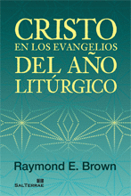 CRISTO EN LOS EVANGELIOS DEL AÑO LITURGICO