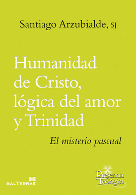 HUMANIDAD DE CRISTO LOGICA DEL AMOR Y TRINIDAD