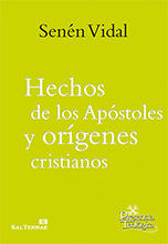 HECHOS DE LOS APOSTOLES Y ORIGENES CRISTIANOS
