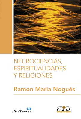NEUROCIENCIAS ESPIRITUALIDADES Y RELIGIONES