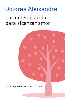 CONTEMPLACION PARA ALCANZAR EL AMOR