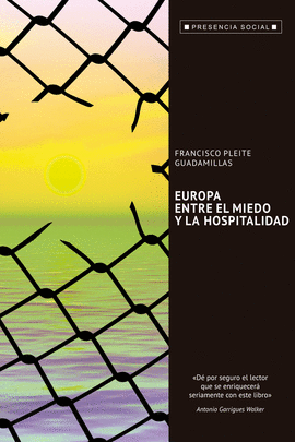 EUROPA ENTRE EL MIEDO Y LA HOSPITALIDAD