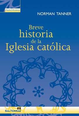 BREVE HISTORIA DE LA IGLESIA CATOLICA