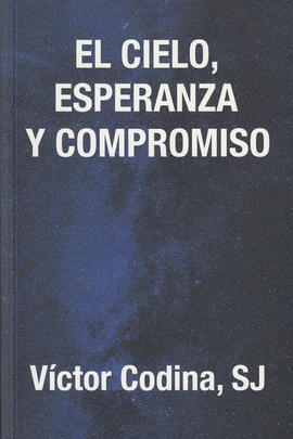 CIELO ESPERANZA Y COMPROMISO EL