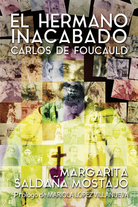 HERMANO INACABADO EL CARLOS DE FOUCAULD